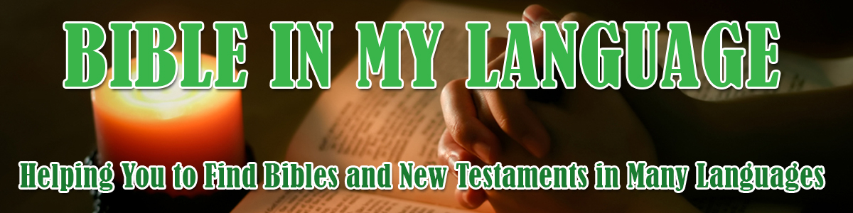 Helping you to find bibles and new testaments in many languages
